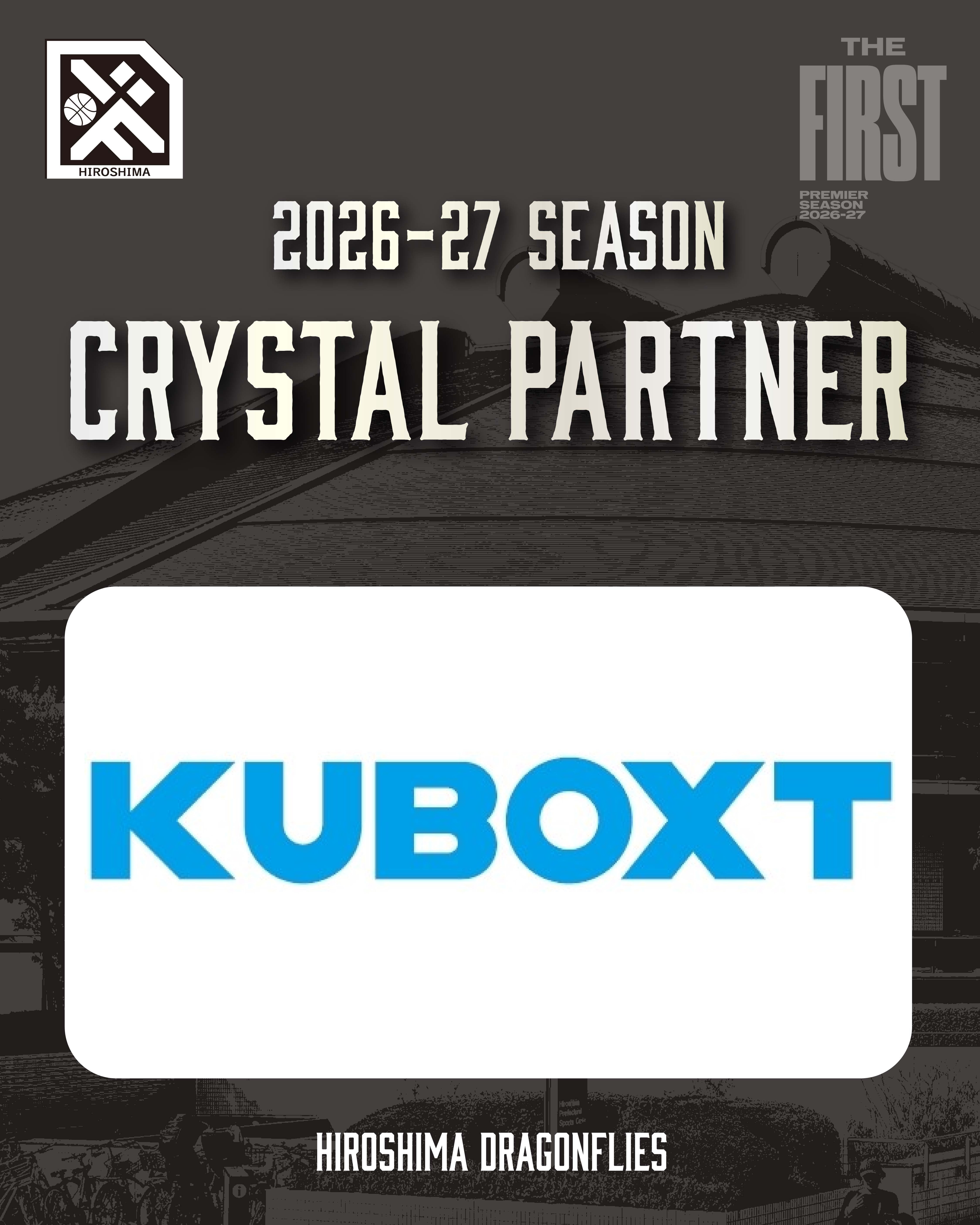 広島ドラゴンフライズのりそなグループ B.LEAGUE 2026-27シーズンのクリスタルパートナーとして「株式会社KUBOXT」様が決定いたしましたので、お知らせいたします。